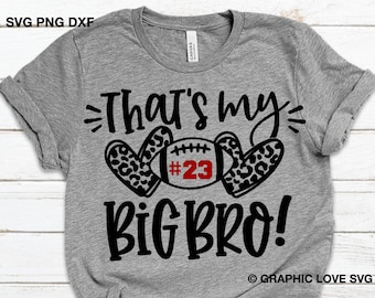 That's My Big Bro Svg, Football Leopard Sister Svg, Leopard Heart Svg, Sister Shirt Iron On Png, Football Sis Svg, Favorite Football Player
