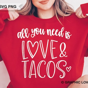 Alles, was Sie brauchen, ist Liebe und Tacos Aufbügeln Png I Love Tacos Sublimation Png, Cricut