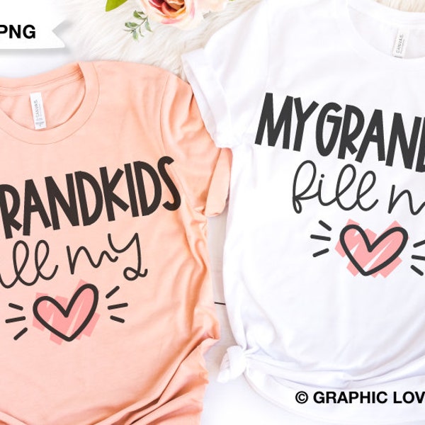 Grandma Svg Png, My Grandkids Fill My Heart Svg, Cute Grandma Shirt Iron On Png, Nana Gigi Mimi, Love My Grandkids, Grandma Life Png, Cricut