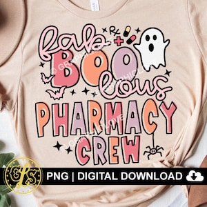 Halloween Pharmacy Tech Png, Faboolous Pharmacy Crew Shirt Iron On Png, Boo Pharmacy Crew Sublimation Png