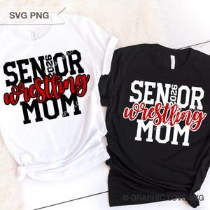Senior Wrestling Mom Svg Png, Senior 2026 Svg, Class of 2026 svg, Senior Wrestling Mom Sublimation, Senior Wrestling Mom Shirt Iron On Png image 2