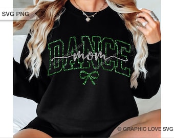 Dance Mom Svg Png, Green Glitter Bow Coquette Dance Mom Shirt Iron On Sublimation Files