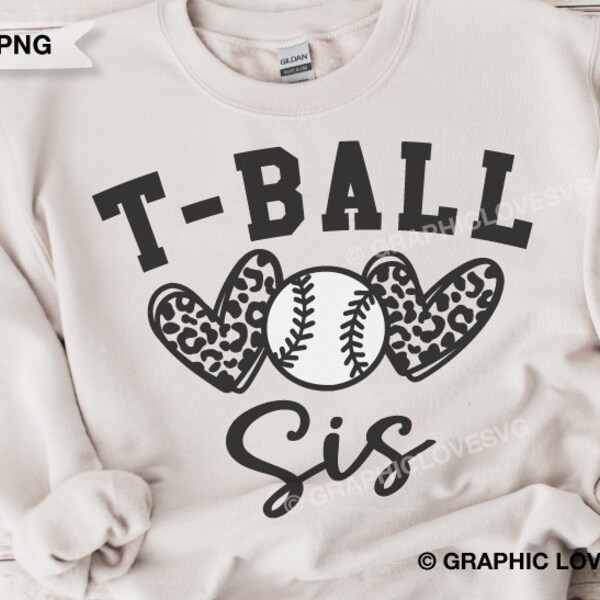 T Ball Sis Svg, Leopard T-Ball Sis Png, Cheetah T-Ball Sis Shirt Iron On Png, Matching Tball Family, Tee Ball Sis Svg, Tball Sis Svg, Cricut