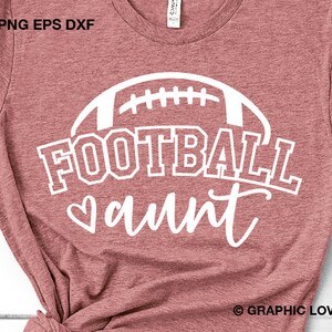 Fußball Tante SVG Png, Fußball Tante Eisen auf Png, Fußball Tante Sublimation Png, Geschenk für Tante SVG Dxf Cricut