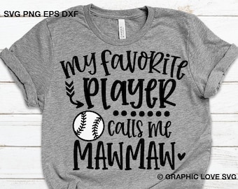 Baseball Mawmaw Svg Png, My Favorite Player Calls Me Mawmaw Svg, Baseball Mawmaw Shirt Iron On Png, Baseball Mawmaw Sublimation Png