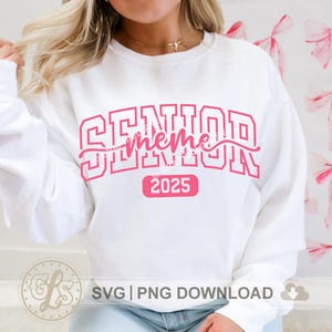 Svg Png Meme Senior 2025, T-shirt de remise des diplômes, fer sur png, classe de 2025 Svg, Png sublimation Meme Senior 2025