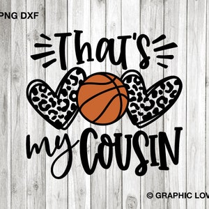 That&#39;s My Cousin Svg, Basketball Leopard Cousin Svg, Cheetah Heart Svg, Proud Basketball Cousin Shirt Iron On Png, Basketball Cousin Png