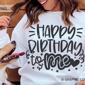 Geburtstags-Svg alles Gute zum Geburtstag für mich Png, süßes Geburtstags-Shirt Png, Geburtstags-Mädchen-Hemd Eisen auf Png, Dtf-Datei, es ist mein Geburtstag, Sublimation