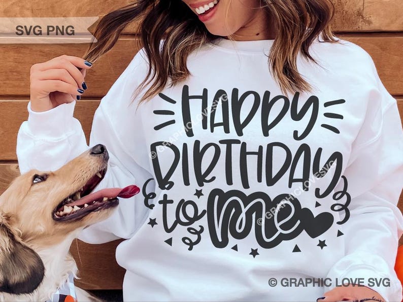 Birthday Svg Happy Birthday To Me Png, Cute Birthday Shirt Png, Birthday Girl Shirt Iron On Png, Dtf file, Its my Birthday, Sublimation image 1