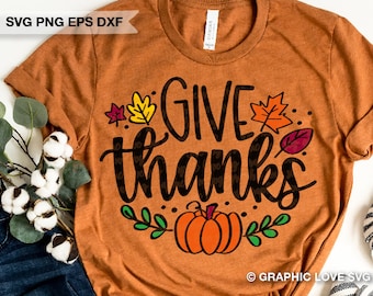 Give Thanks Svg Png Thanksgiving, Christian Sublimation Png, Fall Women Shirt Iron On Png, Dxf, Cricut