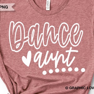 Tante Tanzen Svg Png, Tanz Tante Shirt Eisen auf Png, Tanz Tante Png, niedliche Tanz Tante zwart svg, Tanzen, Ballett, Tänzerin, Cricut