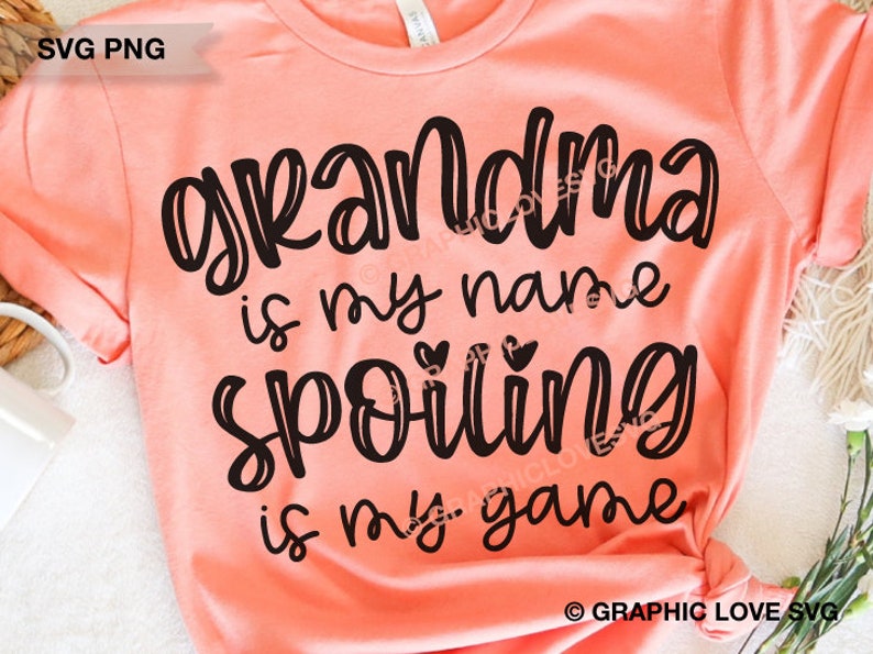 Funny Grandma Svg Gift for Grandma Png Grandma is My Name Etsy