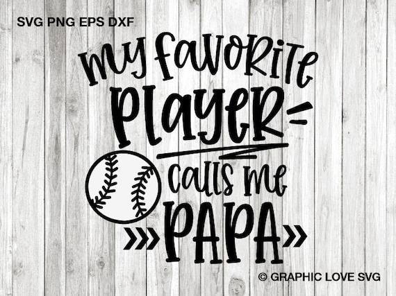 My Favorite Baseball Player Call Me Papa Funny Gift Shirt My Favorite Baseball Player Call Me Papa Funny Gift Shirt