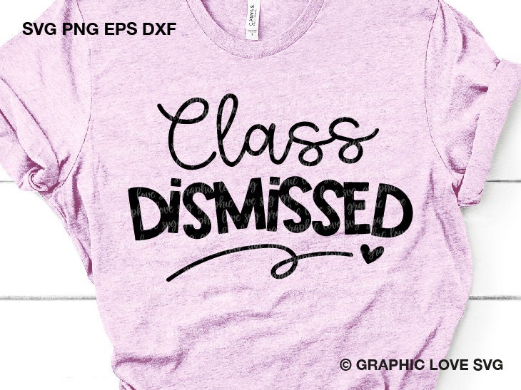 Class Dismissed Graphic by TheSmallHouseShop · Creative Fabrica