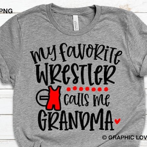 Wrestling Grandma Svg, My Favorite Wrestler Calls Me Grandma Svg, Wrestling Grandma Png, Cute Wrestling Grandma Shirt Iron On Png