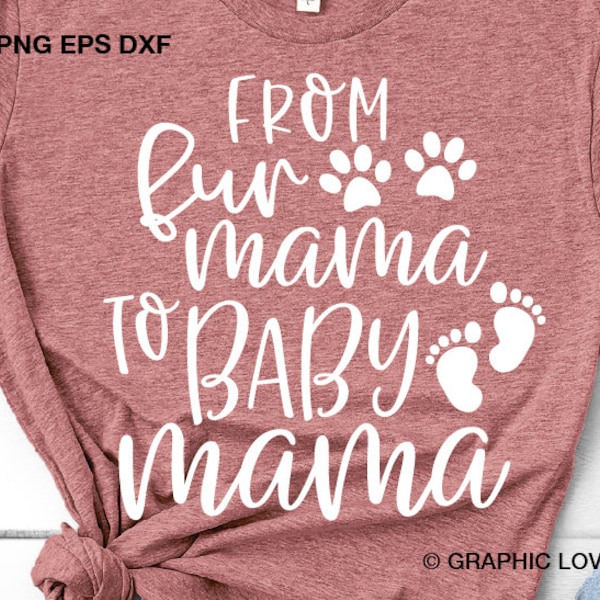 Funny Pregnancy Svg Png, Announcement Fur Mom Iron On Png, New Mom Baby Mama Svg Dxf Sublimation Png