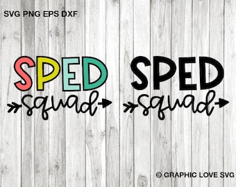 SPED Squad Svg, Sped Teacher Svg, Special Education Svg, Sped Shirt Svg, Sped Crew Svg, Sped Team Shirt Iron On Png, SPED Teacher Png