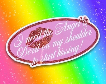 I need the Angel & Devil on my shoulder to start kissing! | Holographic Sticker