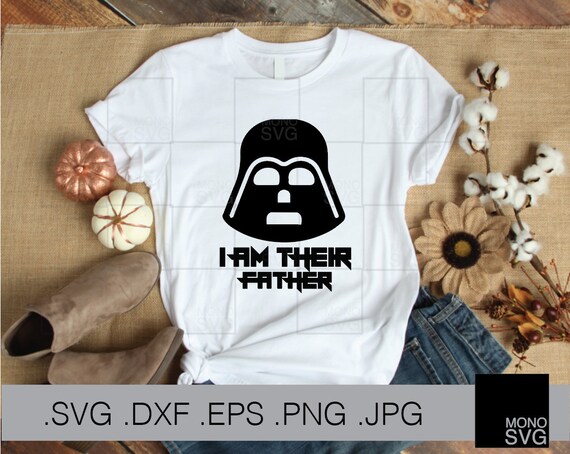 Download Free Funny Star Wars Svg I Am Their Father Cutting Files For Etsy SVG Cut Files