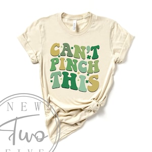 Can&#39;t Pinch This Shirt, St. Patrick&#39;s Day T-Shirt for Women, Saint Patrick&#39;s Day Gift, Funny St. Patrick&#39;s Day Shirt, St Patty&#39;s Shirt.