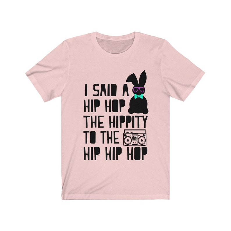 Hip Hop Bunny Shirt I Said Hip Hop Shirtwomen’s Easter | Etsy