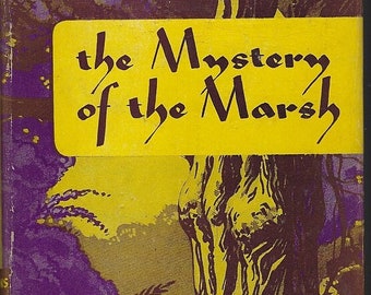 Mystery of the Marsh Paul Hutchens 1952 Hardcover 1st edition Dust Jacket Vintage Young Adult Book