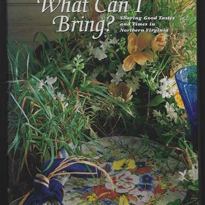Virginia Junior League Cookbooks What Can I Bring Northern Virginia, Hospitality Hampton Roads Vintage Southern Recipes