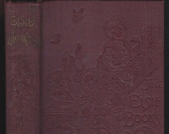 Elsie's Widowhood Sequel Children Martha Finley 1908 Elsie #7 Girl's Series Antique Book Red Pansy Binding