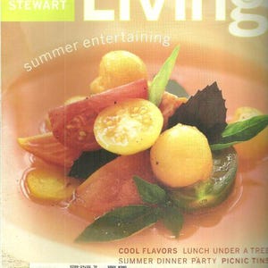 Martha Stewart Living Magazine Juli August 2001 Abkühlen Salate Lunch Öltuch Basteln Skylands Dinner Party Essen in der Garage