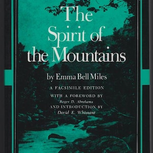 Spirit of the Mountains by Emma Bell Miles 1975 Tennessee History Facsimile edition of 1905 edition