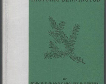 Sketches of Historic Bennington by John V. D. S. and Caroline Merrill 1898 Illustrated Vermont History