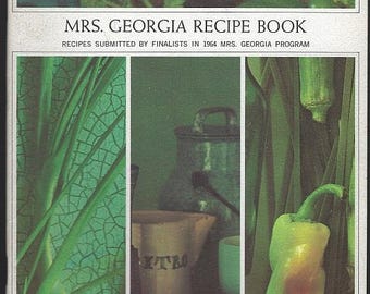 Mrs. Georgia Recipe Book Recipes Submitted By Finalists in 1964 Atlanta Gas Light Company Vintage Cookbook Illustrated