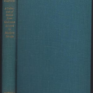 May include: A hardcover book titled "Spring Harvest" with a teal cover. The spine features the title, subtitle "A Collection of Stories from Alabama," and author information. The publisher's name, Alfred A. Knopf, is at the bottom of the spine.