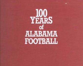 100 Years of Alabama Football A Century of Champions 1892-1992 Signed Limited Edition College Sports Crimson Tide