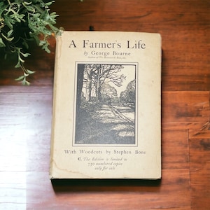 Antique &quot;A Farmer&#39;s Life&quot; Book: 1922 Limited Edition, Stephen Bone Woodcuts