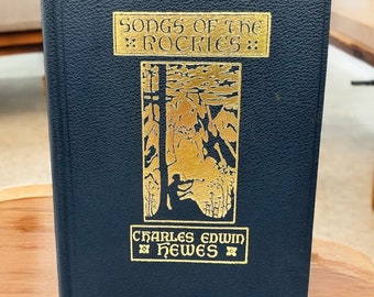 Primera edición de 1938 de Canciones de las Rocosas por Charles Edwin Hewes • Tapa dura firmada Poesía de Colorado Literatura regional Historia de las Montañas Rocosas