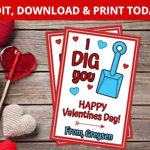 May include: A Valentine's Day card with a red border and a blue shovel with the text "I DIG you" and "Happy Valentines Day! From, Greysen".
