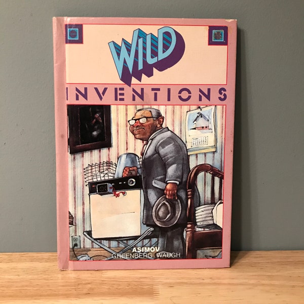 Wild Inventions, Children's Science Book, Isaac Asimov, Martin Greenberg, Science Fiction Shorts Library, Stem For Kids, Fictional Science