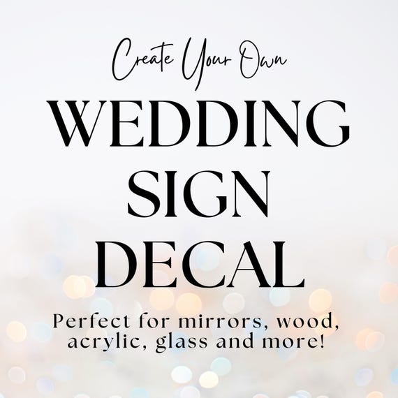 Custom Wedding Vinyl Decals for Signs – Welcome Sign, Seating Chart, Bar & Mirror Decals