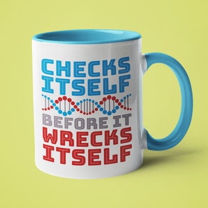 Funny Biology Mug – Checks Itself, DNA Science Gift