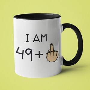 50 cumpleaños taza, regalo de cumpleaños 50, regalo de la broma, soy 49