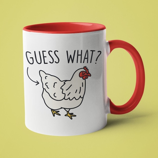 Funny Coffee Mug, Joke Gift, Mugs for Men, Guess Wha? Chicken Butt