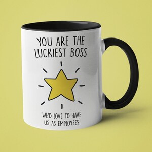 Boss Mug, Gift for Boss, You are the Luckiest Boss