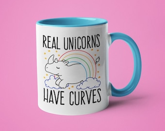 Unicorn Mug, Unicorn Lover Gift, Funny Unicorn Mug, Real Unicorns Have Curves