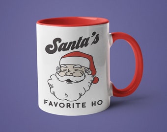 Funny Christmas Mug, Feminist Gift, Gift for Hostess, Mugs for Women, Santa's Favorite Ho