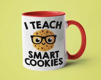Teacher Coffee Mug, Teacher Christmas Gift, I Teach Smart Cookies