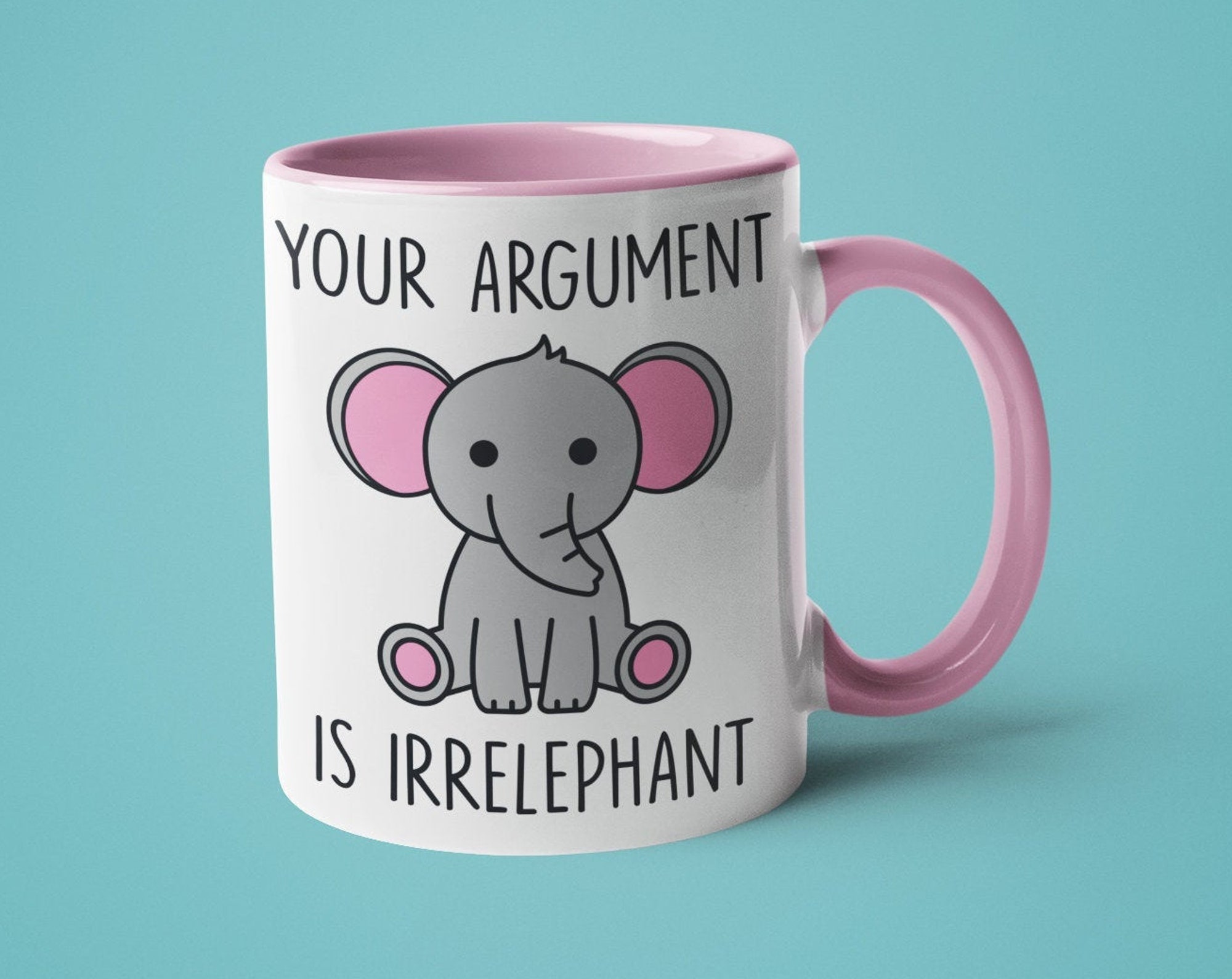 Discover Elephant Mug, Cute Coffee Mug, Your Argument is Irrelephant