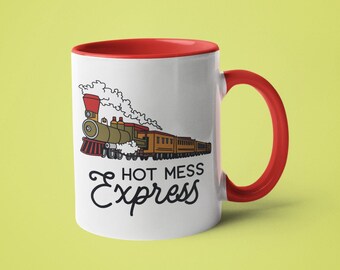Funny Mug, Feminist Gift, Mugs for Women, Hot Mess Express