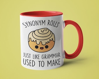 Grammar Mug, English Teacher Gift, Grammar Police, Synonym Rolls Just Like Grammar Used to Make