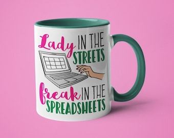 Accountant Mug, Lady In The Streets Freak In The Spreadsheets, Funny Accountant Gift